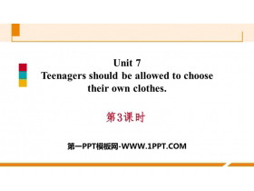 Teenagers should be allowed to choose their own clothesPPTϰμ(3ʱ)