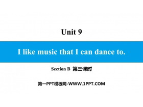 I like music that I can dance toSectionB PPT(3ʱ)