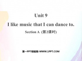 I like music that I can dance toSectionA PPTμ(2ʱ)