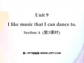 I like music that I can dance toSectionA PPTμ(3ʱ)