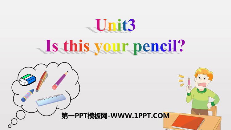 《Is this your pencil?》PPT教学课件-预览图01