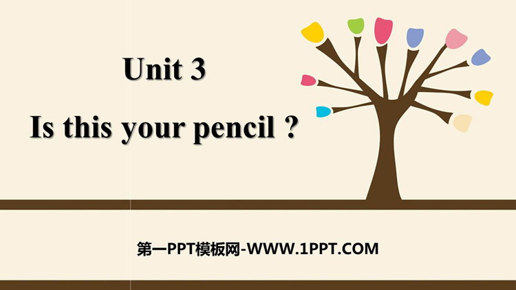 《Is this your pencil?》PPT免费课件-预览图01