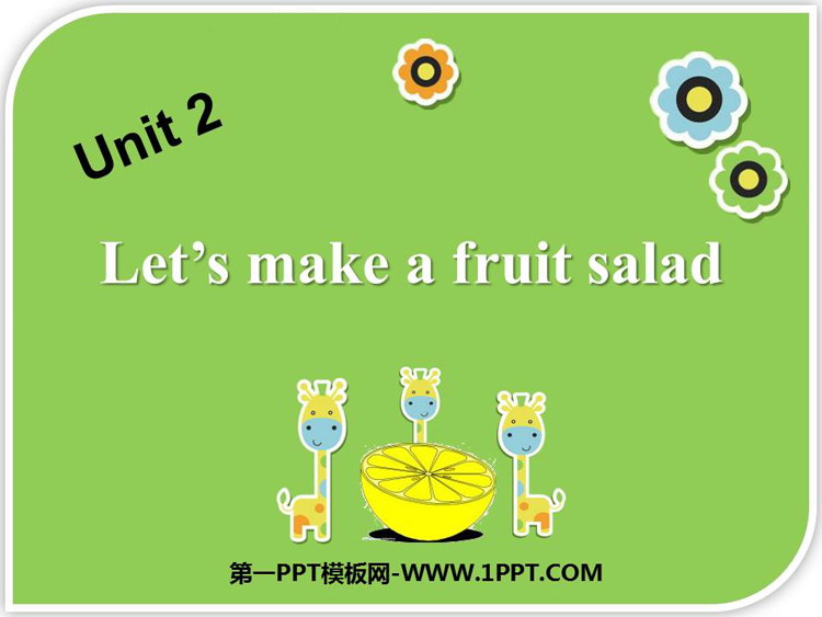 《Let's make a fruit salad》PPT课件-预览图01