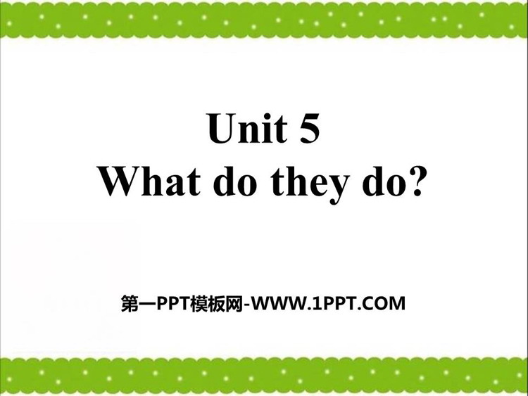 《What do they do?》PPT课件-预览图01