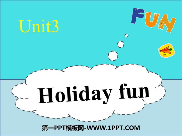 《Holiday fun》PPT课件-预览图01