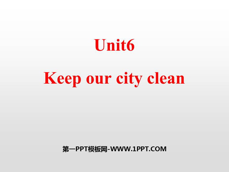 Keep our city cleanPPTd