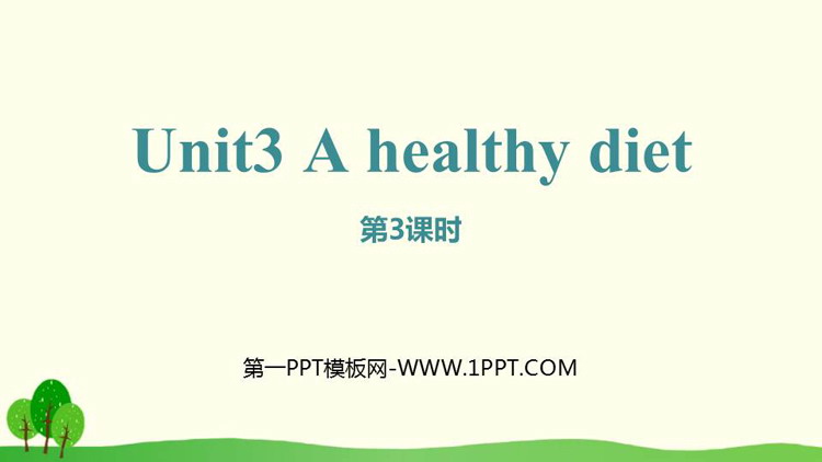 A healthy dietPPT(3nr)