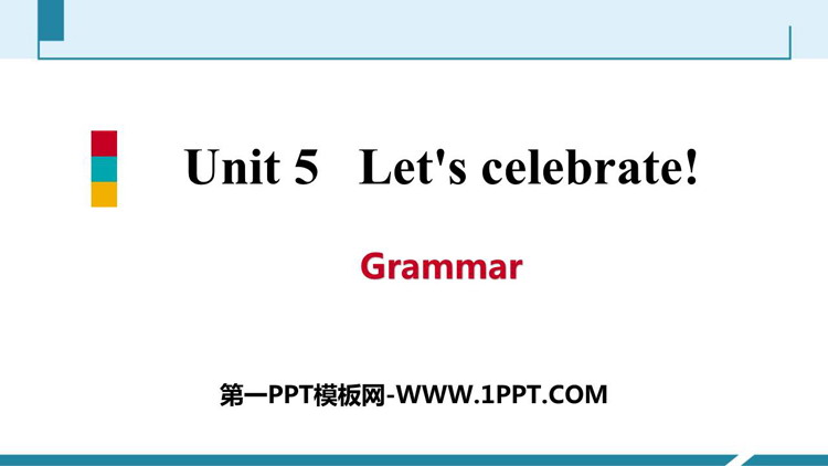 《Let's celebrate》Grammar PPT习题课件-预览图01
