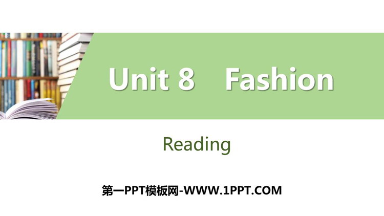 《Fashion》Reading PPT习题课件-预览图01