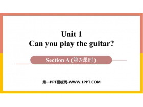 Can you play the guitar?Section A PPT(3ʱ)