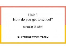 How do you get to school?SectionB PPT