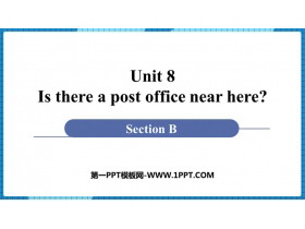 Is there a post office near here?SectionB PPT