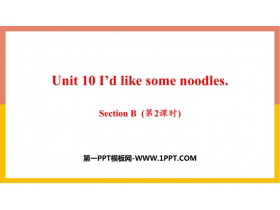 I'd like some noodlesSectionB PPTn(2nr)
