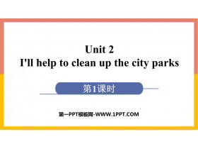 I'll help to clean up the city parksPPT(1ʱ)