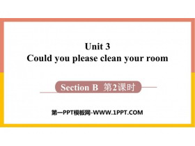 Could you please clean your room?Section B PPTμ(2ʱ)