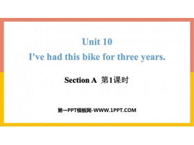I've had this bike for three yearsSectionA PPT(1ʱ)