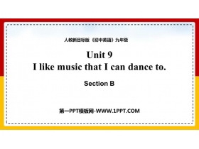 I like music that I can dance toSectionB PPTμ