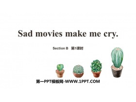 Sad movies make me crySectionB PPTd(1nr)