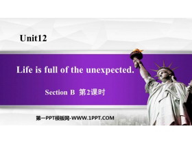 Life is full of unexpectedSectionB PPTѧμ(2ʱ)