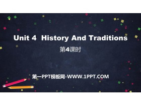 《History and Traditions》PPT课件(第4课时)