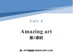 《Amazing art》PPT课件(第1课时)