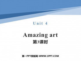 《Amazing art》PPT课件(第3课时)
