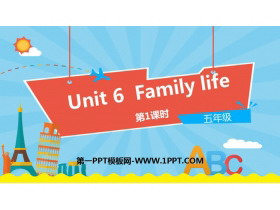 《Family life》PPT课件(第1课时)
