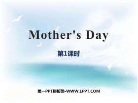 《Mothers Day》澳门葡京直营官网下载(第1课时)