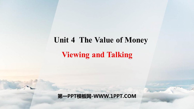 The Value of MoneyViewing and Talking PPTn