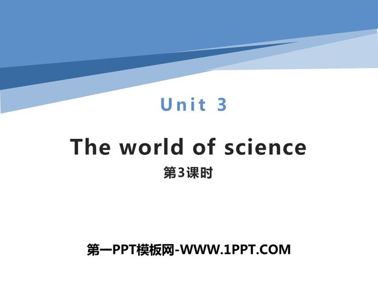《The world of science》PPT下载(第3课时)-预览图01