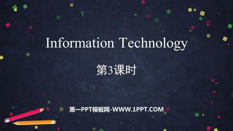 《Information Technology》PPT下载(第3课时)-预览图01