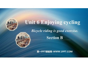 Bicycle riding is good exerciseSectionB PPTn