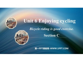 Bicycle riding is good exerciseSectionC PPTn