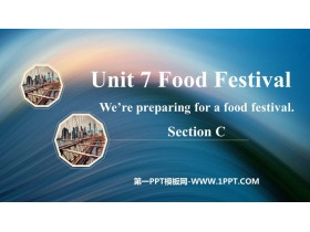 We're preparing for a food festivalSectionC PPTn
