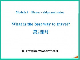 What is the best way to travel?Planesships and trains PPTn(2nr)