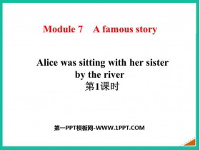 Alice was sitting with her sister by the riverA famous story PPTn(1nr)