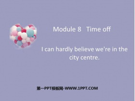 I can hardly believe we're in the city centerTime off PPT|n