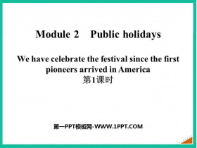 We have celebrate the festival since the first pioneers arrived in AmericaPublic holidays PPTn(1nr)