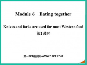 《Knives and forks are used for most Western food》Eating together PPT�n件(第2�n�r)