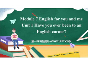 《Have you ever been to an English corner?》English for you and me PPT免�M�n件