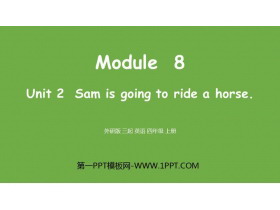 《Sam is going to ride horse》PPT�n件下�d
