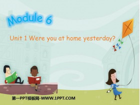 Were you at home yesterday?PPT