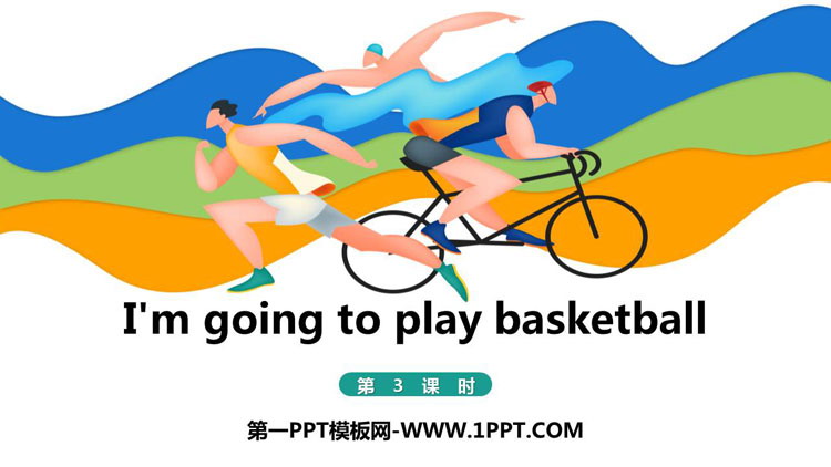 I\m going to play basketballPPTn(3nr)