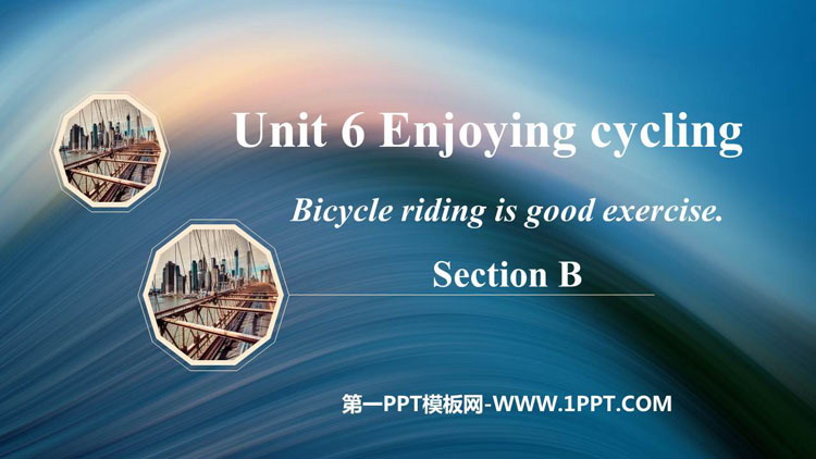 Bicycle riding is good exerciseSectionB PPTn
