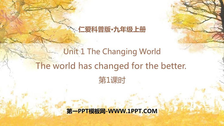 The world has changed for the betterPPTn(1nr)