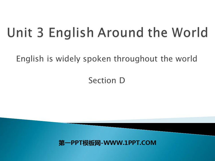 English is widely spoken throughout the worldSectionD PPTn