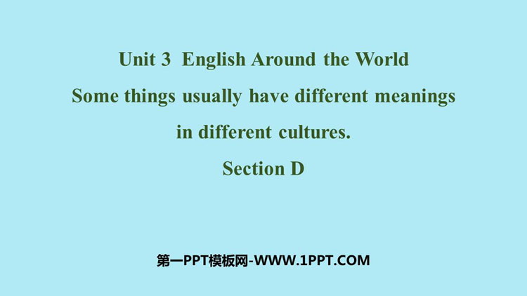 Some things usually have different meanings in different culturesSectionD PPTn