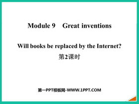 Will books be replaced by the Internet?Great inventions PPTn(2nr)