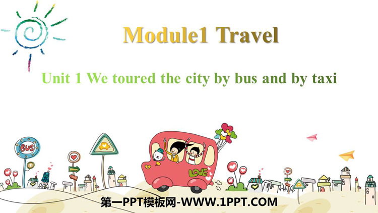 《We toured the city by bus and by taxi》Travel PPT免�M�n件