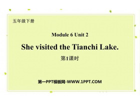 《She visited the Tianchi Lake》PPT�n件(第1�n�r)